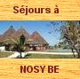 Vos Vacances de r&ecirc;ves &agrave; Nosy Be