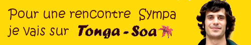 Pour une rencontre Sympa, je vais sur Tonga-Soa pub